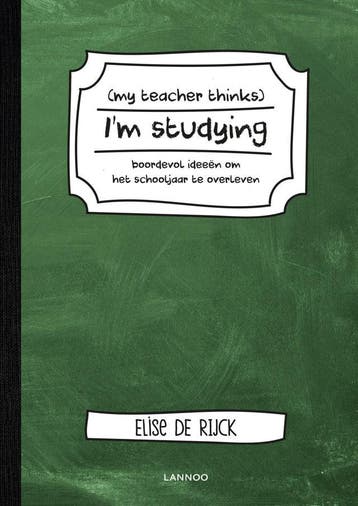 My teacher thinks I'm studying (Goed), Verzenden, Gelezen, Elise De Rijck