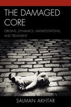The Damaged Core 9780765706713 Salman Akhtar, Boeken, Verzenden, Gelezen, Salman Akhtar