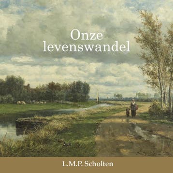 Scholten, L.M.P.-Onze levenswandel, Verzenden, Gelezen
