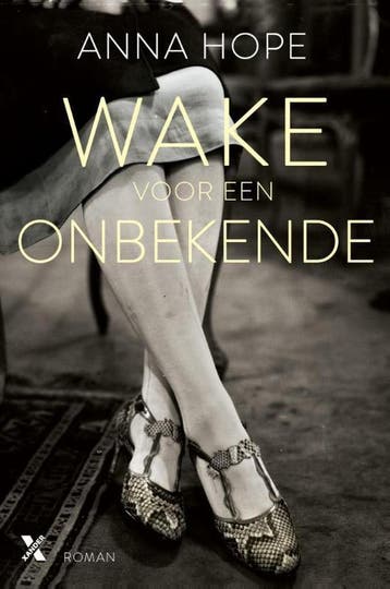 Wake voor een onbekende - Anna Hope 9789401602501, Verzenden, Gelezen, Anna Hope