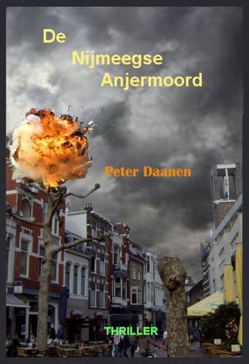 De Nijmeegse Anjermoord 9789491523021 Peter Daanen, Verzenden, Gelezen, Peter Daanen