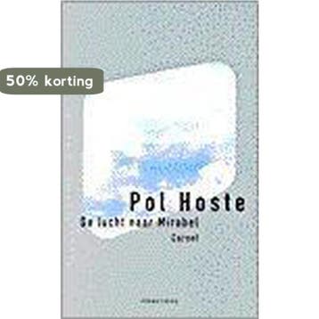 LUCHT NAAR MIRABEL - P. Hoste 9789053338094, Verzenden, Gelezen, P. Hoste