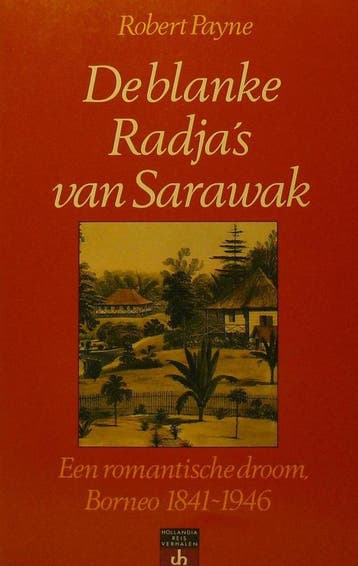 De blanke radjas van Sarawak / Hollandia reisverhalen -, Verzenden, Gelezen, Payne