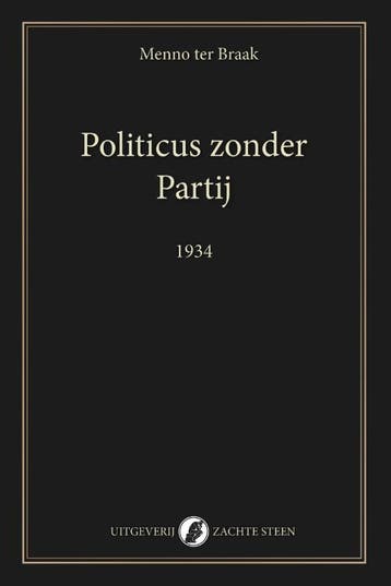Politicus Zonder Partij | Menno Braak | Nieuw, Ophalen of Verzenden, Nieuw, Menno Braak