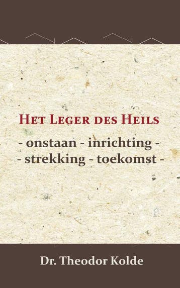 Het Leger Des Heils | Dr. Theodor Kolde | Nieuw, Boeken, Ophalen of Verzenden, Nieuw, Dr. Theodor Kolde