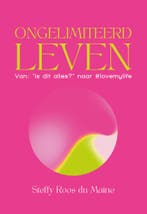 Ongelimiteerd leven (9789000386345, Steffy Roos Du Maine), Verzenden, Nieuw