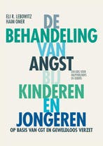 De behandeling van angst bij kinderen en jongeren, Verzenden, Zo goed als nieuw, Eli R. Lebowitz
