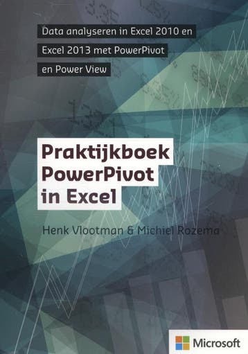 Praktijkboek PowerPivot in Exc 9789043027366 Henk Vlootman, Verzenden, Zo goed als nieuw, Henk Vlootman