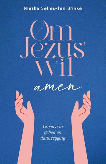 Om Jezus’ Wil, Amen | Nieske Selles-ten Brinke | Nieuw, Ophalen of Verzenden, Nieuw, Nieske Selles-ten Brinke