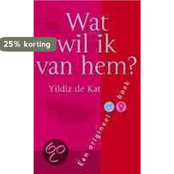 Wat wil ik van hem ? - Y. de Kat 9789045302843, Verzenden, Gelezen, Y. de Kat