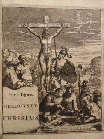 Antonius Bynaeus - Gekruiste Christus, vaak Verklaringe over, Antiek en Kunst