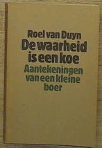 Waarheid is een koe 9789029011280 Duyn, Boeken, Verzenden, Gelezen, Duyn