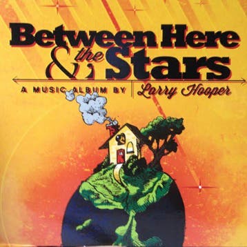 cd digi - Larry Hooper - Between Here And The Stars, Verzenden, Zo goed als nieuw