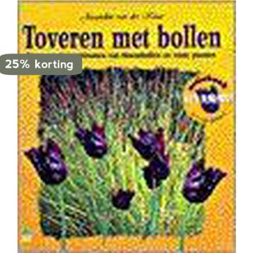 Toveren met bollen / Groenboekerij - J. van der Kloet, Verzenden, Zo goed als nieuw, J. van der Kloet