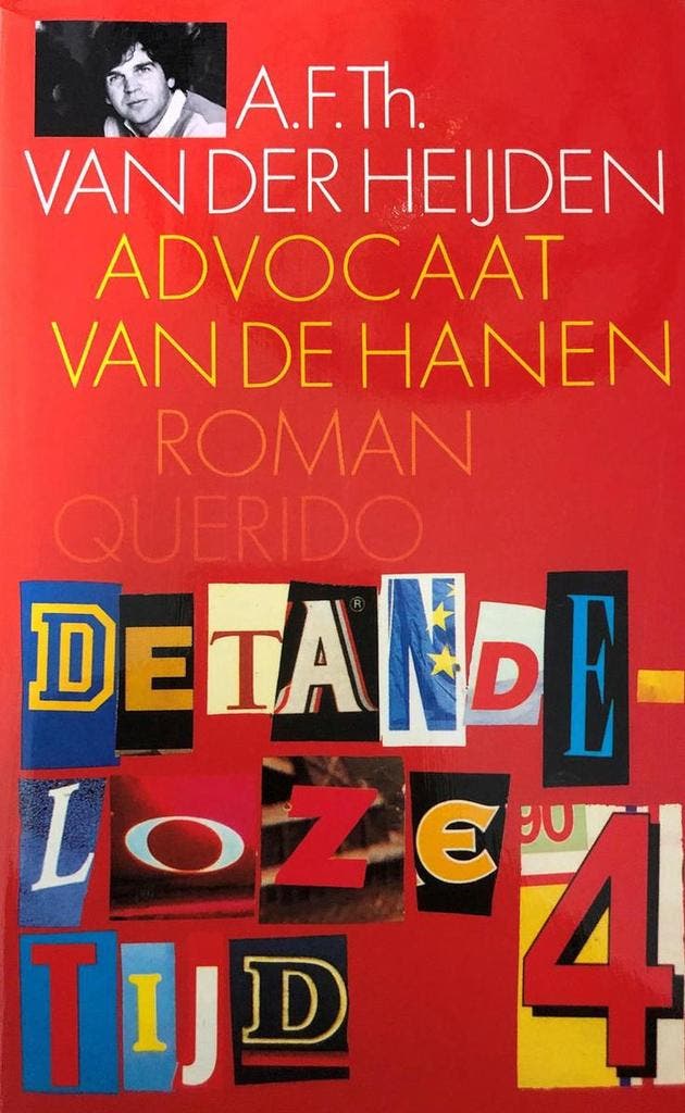 Advocaat van de hanen / De tandeloze tijd / 4 9789021466125, Boeken, Romans, Gelezen, Verzenden