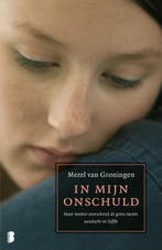 In mijn onschuld 9789022571446 Merel van Groningen, Verzenden, Gelezen, Merel van Groningen
