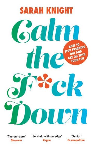Calm The F**K Down | Sarah Knight | Nieuw, Boeken, Ophalen of Verzenden, Nieuw, Sarah Knight