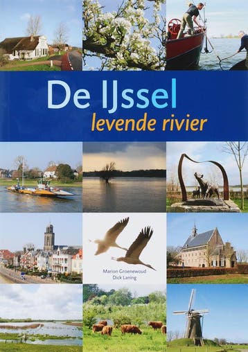 Levende rivier. Bijzondere plekjes langs de IJssel, Boeken, Verzenden, Gelezen, M. Groenewoud