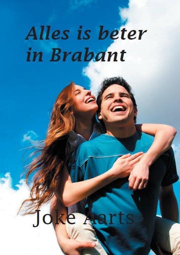 Alles is beter in Brabant - Joke Aarts 9789462600478, Verzenden, Gelezen, Joke Aarts