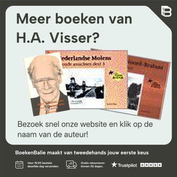NEDERLANDSE MOLENS IN OUDE ANSICHTEN DEE - H.A. Visser, Verzenden, Gelezen, H.A. Visser
