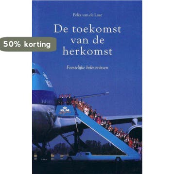 Toekomst van de herkomst - Laar 9789071842085, Verzenden, Gelezen, Laar