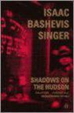Shadows on the Hudson 9780140273212 Isaac Bashevis Singer, Verzenden, Gelezen, Isaac Bashevis Singer