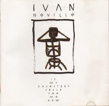 cd - Ivan Neville - If My Ancestors Could See Me Now, Verzenden, Zo goed als nieuw