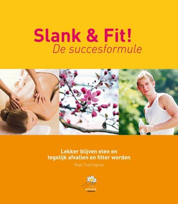 Slank & fit! - Asja Tsachigova 9789081556712, Verzenden, Zo goed als nieuw, Asja Tsachigova