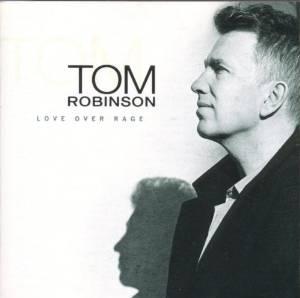 cd - Tom Robinson - Love Over Rage, Verzenden, Zo goed als nieuw