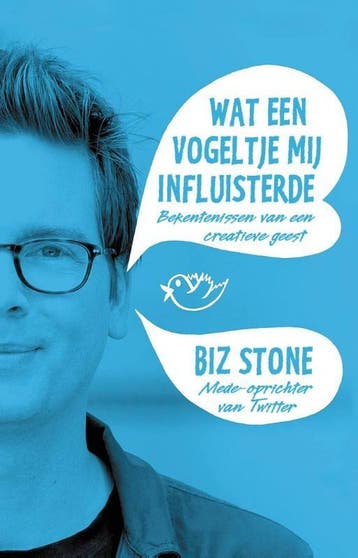 Wat een vogeltje mij influisterde - Biz Stone 9789047007388, Verzenden, Zo goed als nieuw, Biz Stone