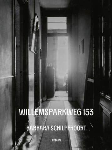Willemsparkweg 153 | Barbara Schilperoort | Nieuw, Ophalen of Verzenden, Nieuw, Barbara Schilperoort