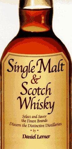 Single Malt and Scotch Whisky - Daniel Lerner 9781884822766, Boeken, Verzenden, Gelezen, Daniel Lerner
