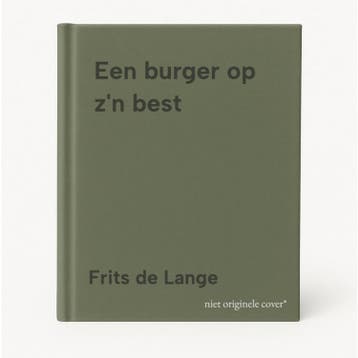 Een burger op zn best - Frits de Lange 9789025943240, Verzenden, Gelezen, Frits de Lange