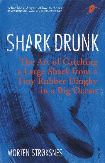 9781784704346 Shark Drunk Morten Stroksnes, Verzenden, Nieuw, Morten Stroksnes