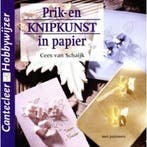 Prik- en knipkunst in papier / Cantecleer hobbywijzer / 204, Verzenden, Gelezen, C. van Schaijk