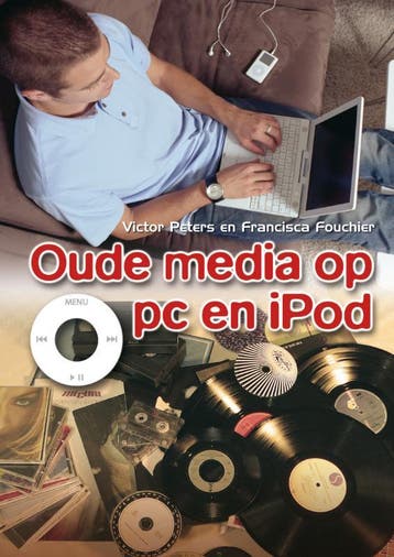 Oude media op pc en iPod - F. Fouchier 9789022958933, Verzenden, Zo goed als nieuw, F. Fouchier
