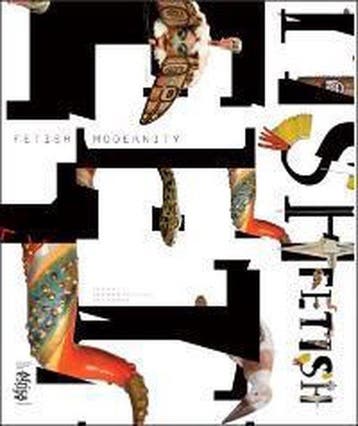 Boek Fetish modernity 9789074752947, Verzenden, Zo goed als nieuw