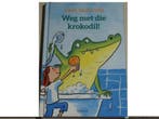 Weg met die Krokodil boek (kinderboek) 9789025871673, Verzenden, Gelezen, Paul van Loon