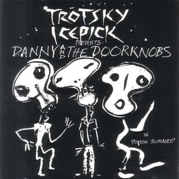 cd - Trotsky Icepick Presents: Danny And The Doorknobs -..., Verzenden, Zo goed als nieuw