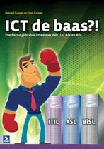 ICT de baas 9789039526088, Boeken, Informatica en Computer, Zo goed als nieuw