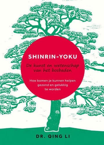 Shinrin-Yoku - Qing Li 9789400509849, Verzenden, Zo goed als nieuw, Qing Li