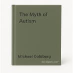 The Myth of Autism 9781628737172 Michael Goldberg, Verzenden, Gelezen, Michael Goldberg