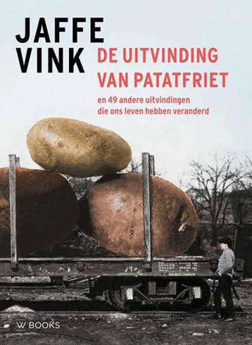 De Uitvinding Van Patatfriet | Jaffe Vink | Nieuw, Ophalen of Verzenden, Nieuw, Jaffe Vink