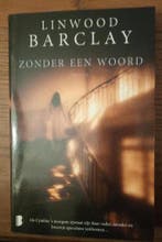 Zonder een woord 9789022564233 Linwood Barclay, Boeken, Verzenden, Gelezen, Linwood Barclay