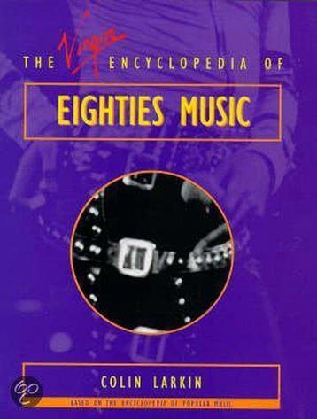 The Virgin Encyclopedia Of Eighties Music - C. Larkin, Verzenden, Gelezen, C. Larkin