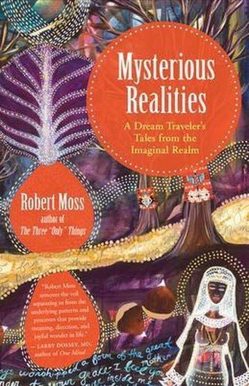 Mysterious Realities - Robert Moss 9781608685387, Verzenden, Zo goed als nieuw, Robert Moss