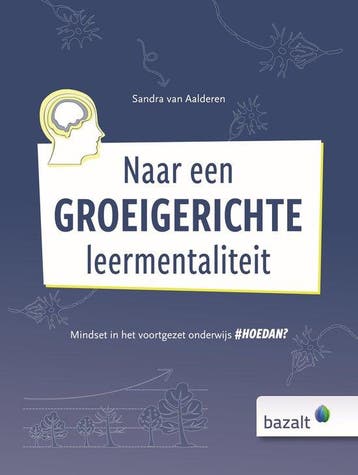 Boek Naar een groeigerichte leermentaliteit 9789461182722, Verzenden, Zo goed als nieuw