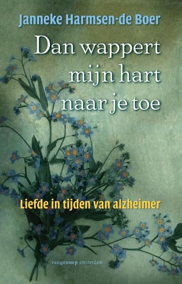 Dan Wappert Mijn Hart Naar Je Toe | Janneke Harmsen -de Boer, Boeken, Ophalen of Verzenden, Nieuw, Janneke Harmsen -de Boer