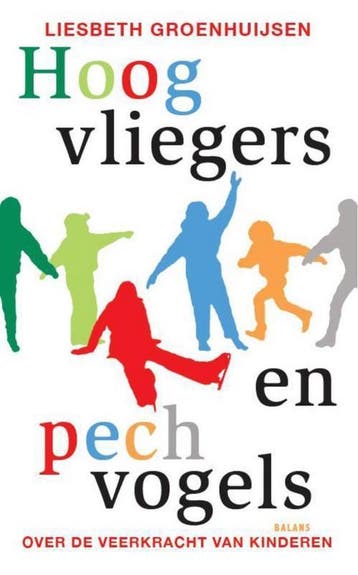 Hoogvliegers en pechvogels - Liesbeth Groenhuijsen, Verzenden, Gelezen, Liesbeth Groenhuijsen