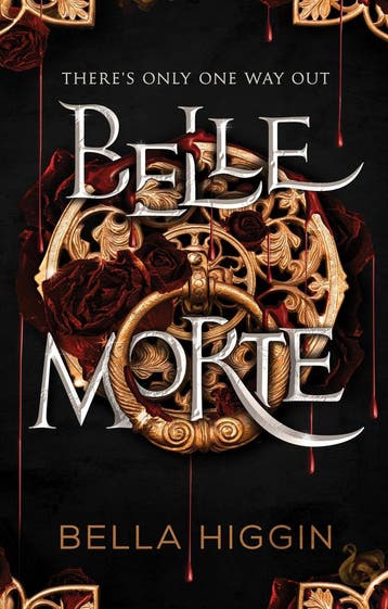 Belle Morte / Belle Morte series / 1 - Bella Higgin, Verzenden, Zo goed als nieuw, Bella Higgin